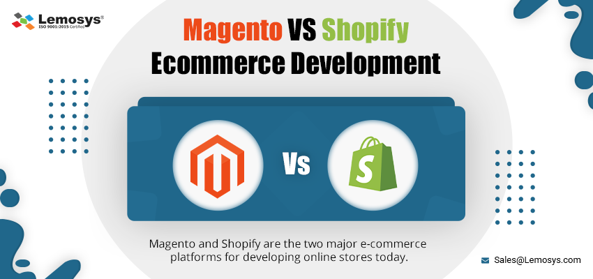 Magento and Shopify