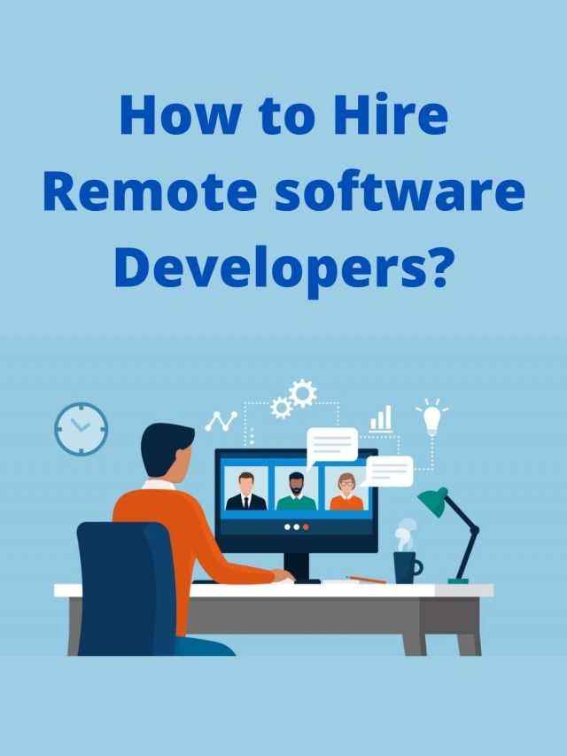 How to Hire Remote software Developers?