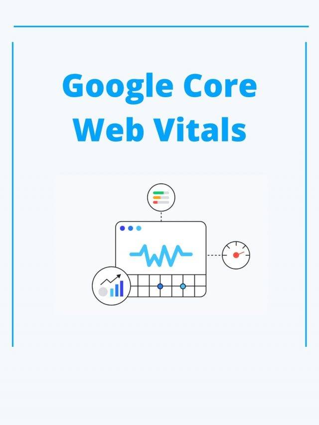 What Are Core Web Vitals?