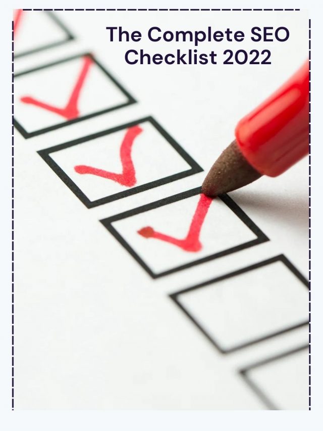 The Complete SEO Checklist 2022