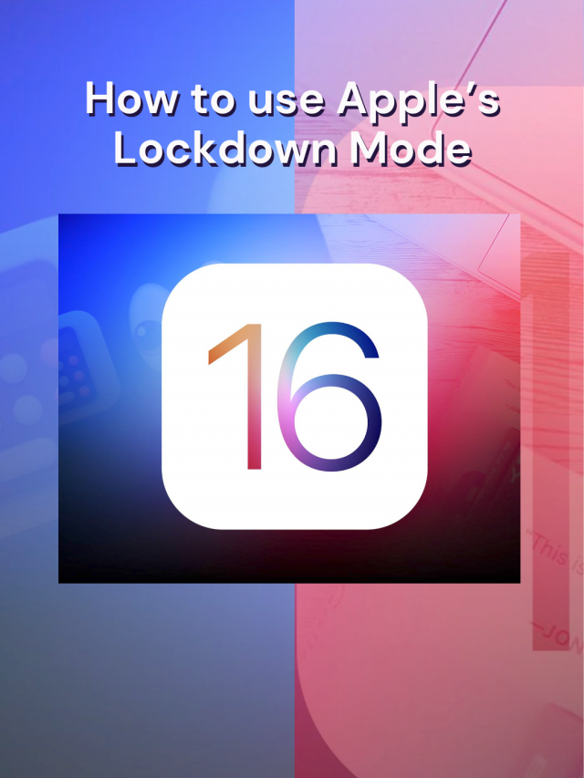 How Do I Enable Lockdown Mode In iOS 16?
