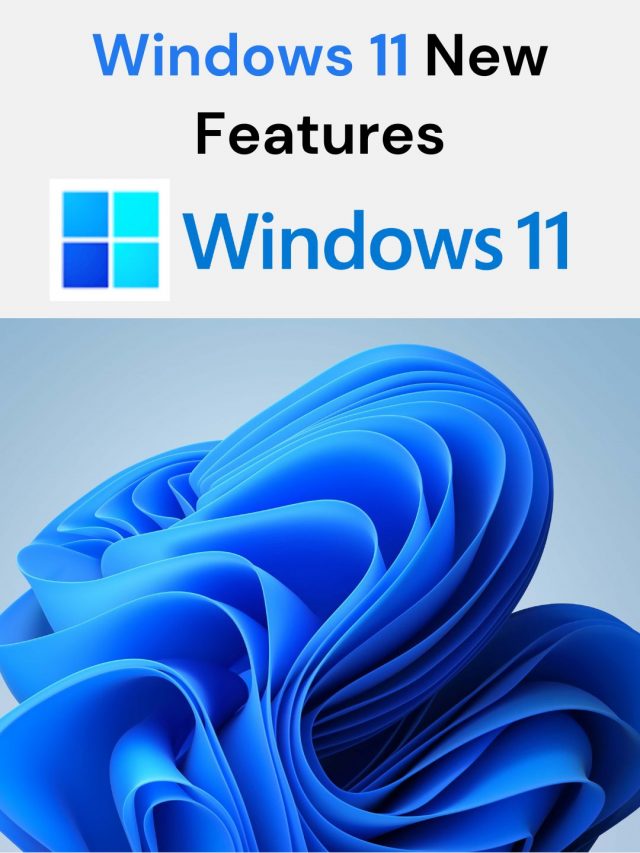 Windows 11 OS Biggest Changes & New Features